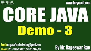 CORE JAVA tutorials || Demo - 3 || by Mr. Nageswar Rao On 17-02-2023 @9:30AM IST