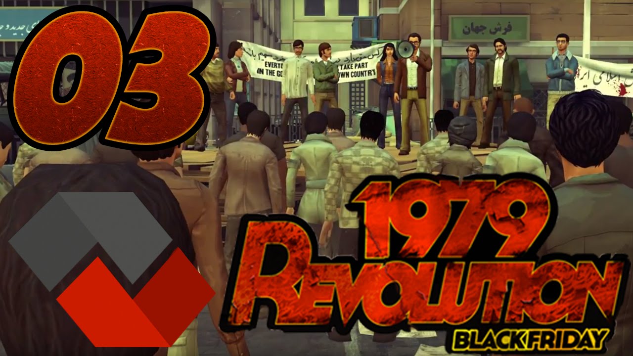 [Let`sPlay | Летсплей] 1979 Revolution: Black Friday - 03 ► НЕУДАЧНОЕ УБИЙСТВО! ◄