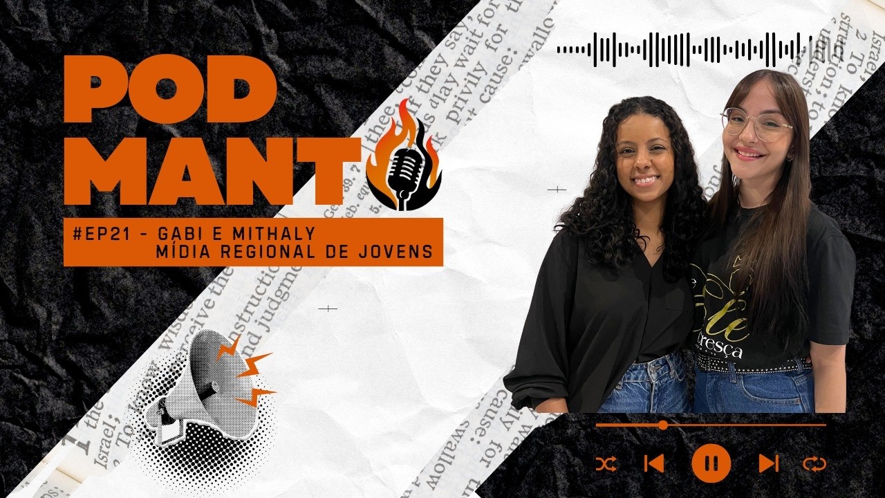 🎙🔥 #EP21 | Gabi e Mithaly - Mídia Regional de Jovens 🔥🎙