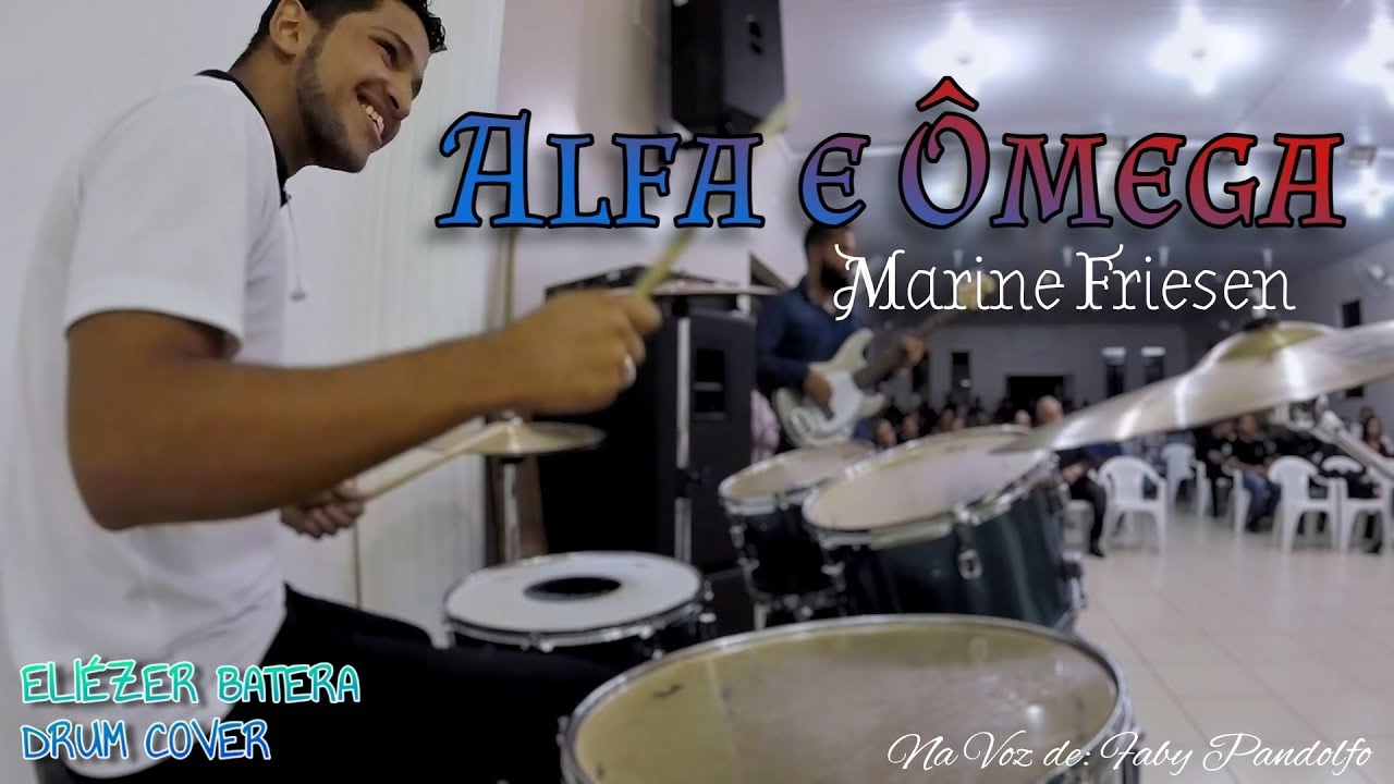 Eliézer Batera - Alfa e Ômega (Marine Friesen) | (Drum Cover) Drum Cam