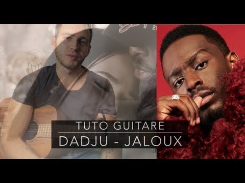 DADJU - Jaloux - Tuto Guitare