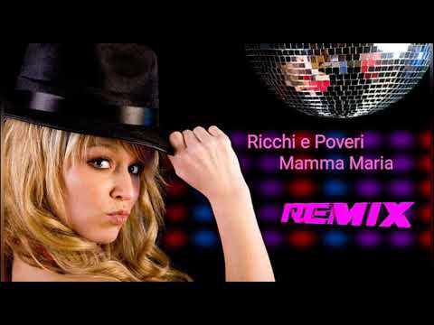 Mamma maria ricchi. 1982 — Mamma Maria. Mamma Maria Remix. Mamma mamma Maria ma. Ricchi e Poveri mamma Maria Remix DJ Nikolay d & JOEMIX Remix.