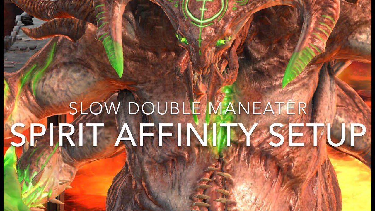 Double Maneater Spirit affinity