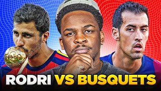 WHO IS THE BETTER PLAYER!? RODRI OR SERGIO BUSQUETS?...