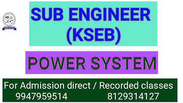 KSEB Sub Engineer  -  Power System - Exam Preparations