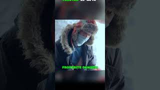 Frostbite Danger!