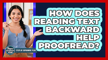 How Does Reading Text Backward Help Proofread?