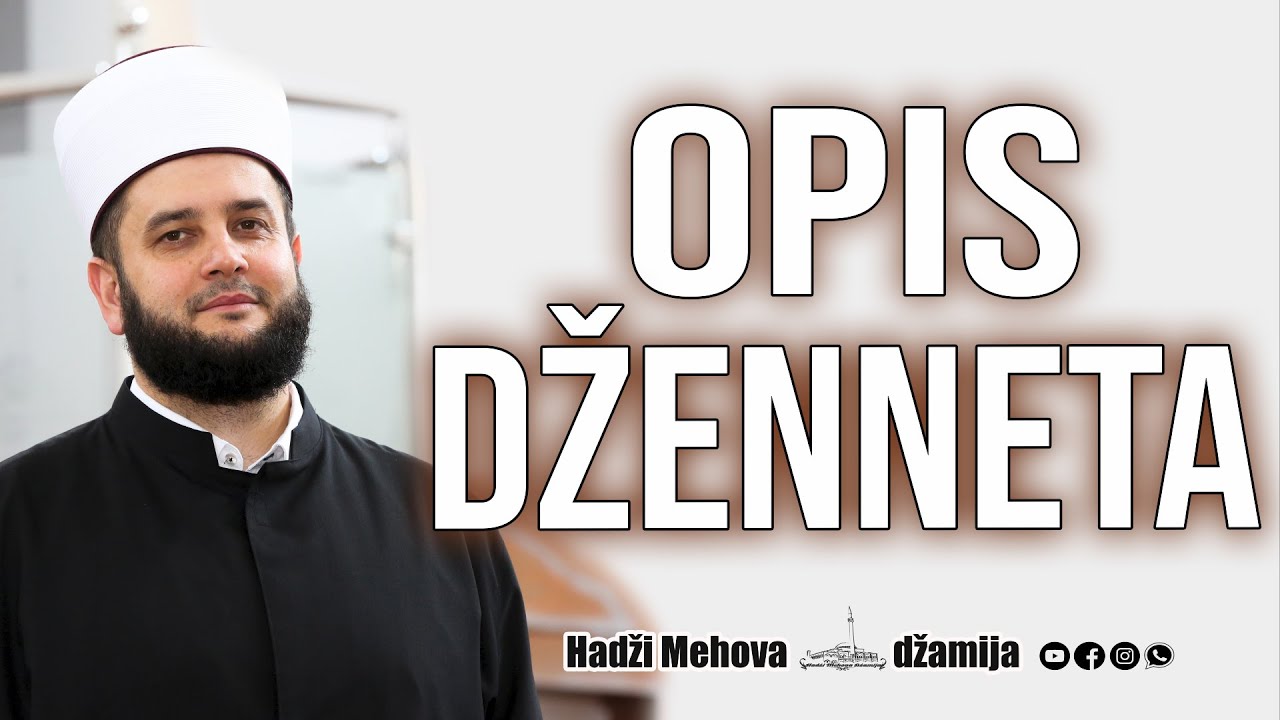 Opis Dženneta -  mr. Sead-ef. islamović 