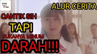 GADIS CANTIK INI SUKANYA NGISEP DARAH LAKI-LAKI | ALUR CERITA FILM MY VAMPIRE SCHOOL SISTER