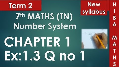 7th maths term 2 chapter 1 exercise 1.3 question 1 tn samacheer hiba maths