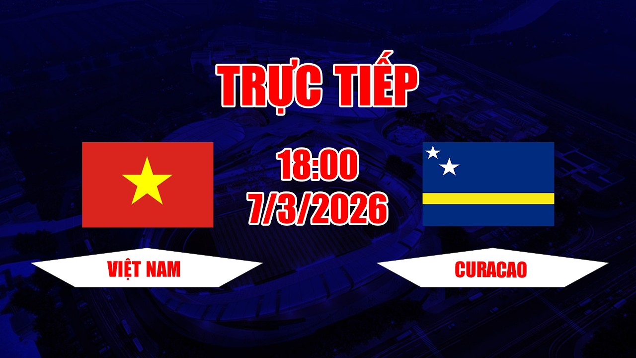 TRỰC TIẾP | Việt Nam - Curacao | Trận chung kết kịch tính đến nghẹt thở phân định bằng loạt luân lưu