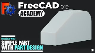 FreeCAD 0.19 - Tutorial - Simple Part with Part Design (EN)
