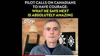 Pilot calls on Canadians to have courage