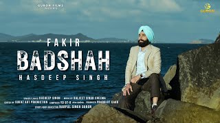FAKIR BADSHAH (official video) Hasdeep Singh | Harpal Singh Guron | Baljeet Cheema