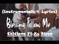 Chidinma ft Ks bloom - Blessings follow Me  (Instrumental   Lyrics/Paroles)