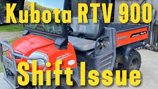 Kubota RTV900 Shift Issue