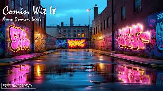 Comin Wit It - Anno Domini Beats | Free Tunes Today | Copyright Free!