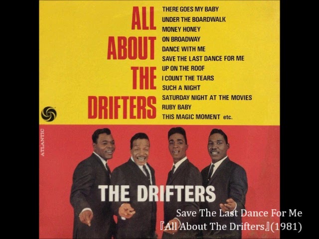 The Drifters Ben E. King ラスト・ダンスは私に Save The Last Dance