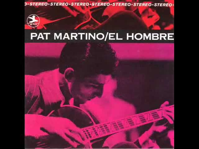 Once I LovedPat Martino