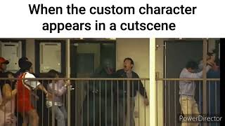 When the custom character appears in a cutscene