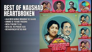 Naushad's evergreen sad songs | Hero And King Of Jhankar Studio Songs