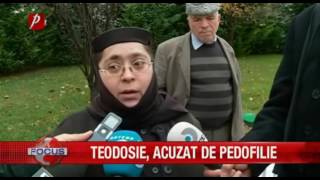 Teodosie, acuzat de pedofilie