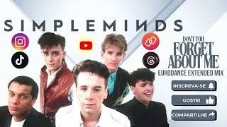 Simple Minds - Don't You Forget About Me (Eurodance Extended Mix)
