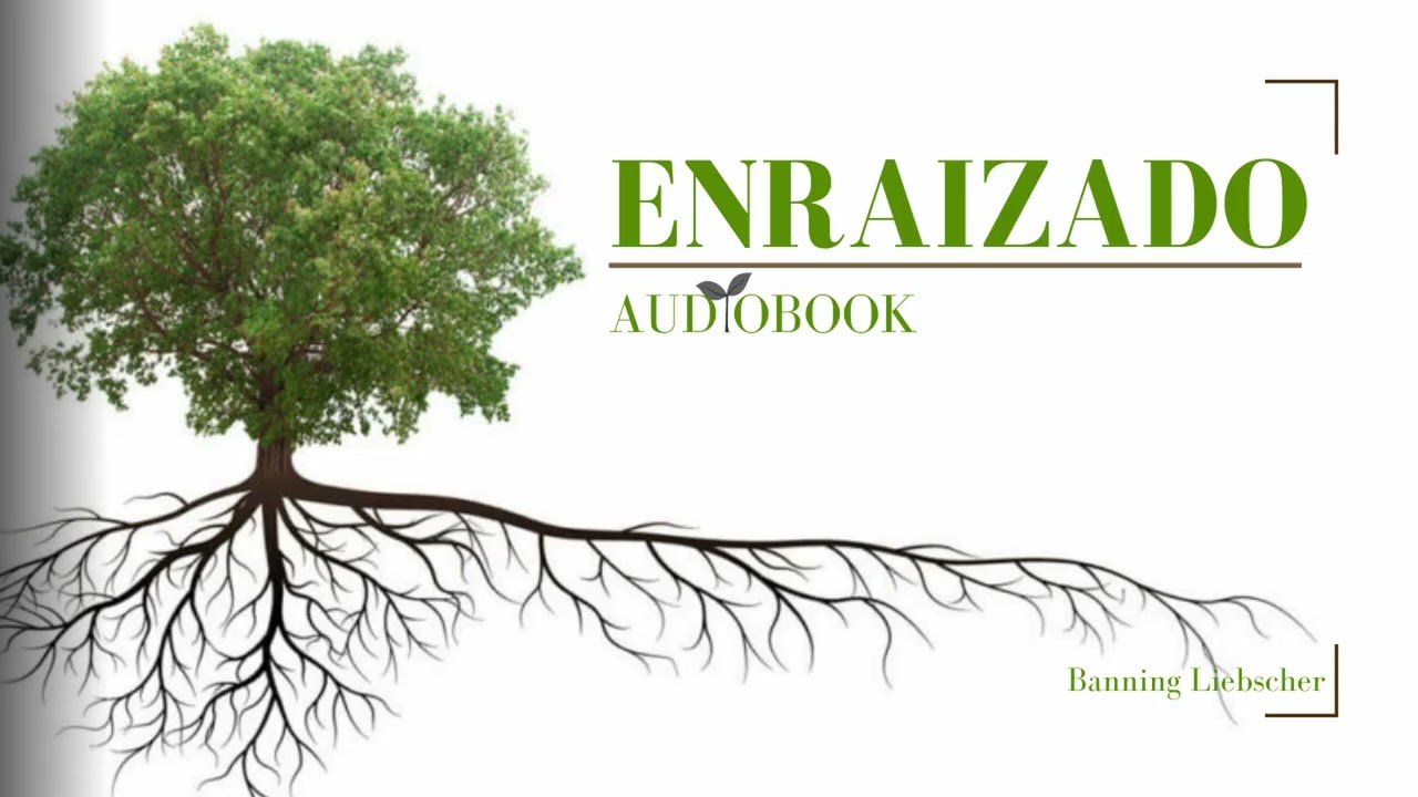 Enraizado - Banning Liebscher