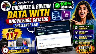 Organize and Govern Data with Knowledge Catalog: Challenge Lab  Jhumru #ARC117 #qwiklabsarcade2026
