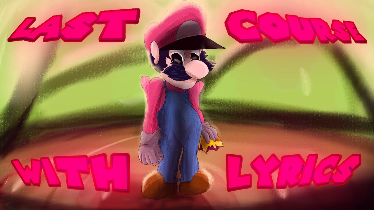 Last Course with Lyrics | Friday Night Funkin: Mario’s Madness - YouTube