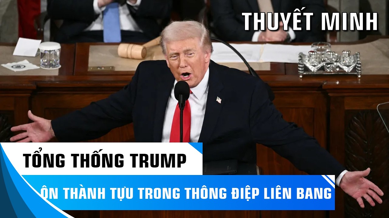 THUYẾT MINH: TỔNG THỐNG TRUMP ÔN LẠI THÀNH TỰU NƯỚC MỸ TRONG BÀI PHÁT BIỂU LIÊN BANG