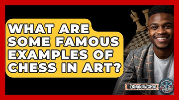 What Are Some Famous Examples Of Chess In Art? - The Board Game Xpert