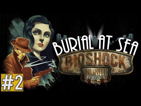 BioShock Infinite Burial at Sea Episode 1 Gameplay Walkthrough - Part 2 (Xbox 360/PS3/PC)