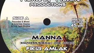 Fikir Amlak - Manna + Version Dub Judah & Empress Shema