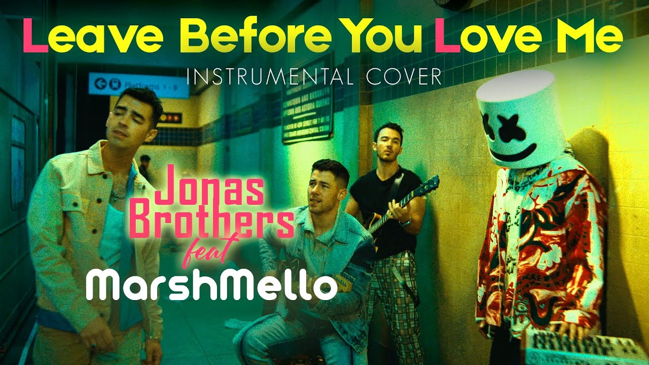 Marshmello x Jonas Brothers Leave Before You Love Me (Instrumental Cover) YouTube