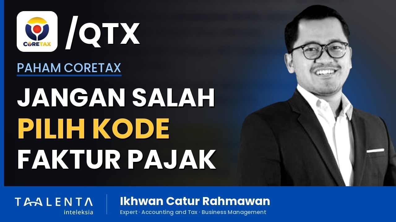 Jangan Sampai Salah Kode Transaksi Faktur Pajak, Ini Akibatnya