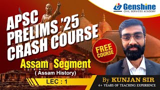 Assam History Lec 1 I Free APSC Prelims Crash Course 2026 Live I GENSHINE I #apsc #apscprelims