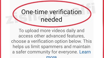 YouTube Upload Showing One Time Verification Needed Problem to more video daily