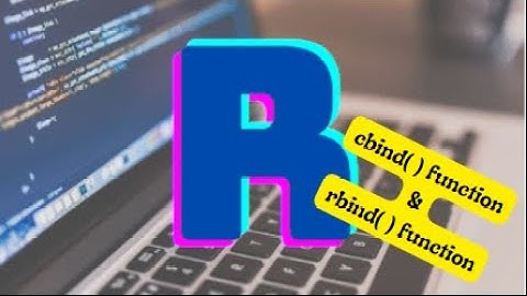Using cbind( ) function & rbind( ) function in R programming