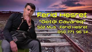 Fərid Həsrət -  Getdi Cavanlıq  Resimi