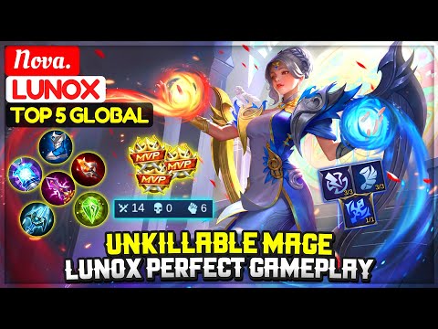 Unkillable Mage, Lunox Perfect Gameplay [ Top 5 Global Lunox ] Nova. - Mobile Legends