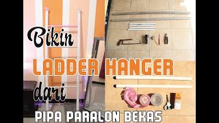 Membuat Ladder hanger/ tangga gantungan dari paralon bekas (DIY)