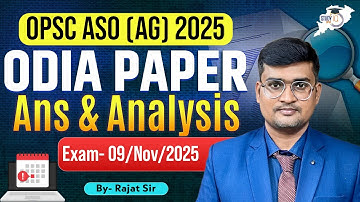 OPSC ASO (AG) 2025 ODIA Paper Full Analysis | Real Questions & Answers | 9 Nov Exam | By Rajat Sir