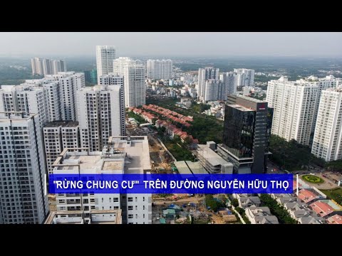 Toàn cảnh - "Rừng chung cư" trên đường Nguyễn Hữu Thọ | CAFELAND
