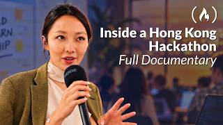 Inside a Hong Kong Hackathon [Full Documentary]