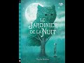 Le jardinier de la nuit  lecture livre enfants