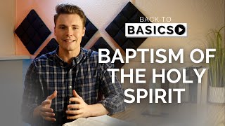 BAPTISM OF THE HOLY SPIRIT  | Taylon Michael | Back To Basics