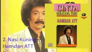 013. Hamdan ATT - Cinta Sebatang Tebu