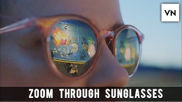 Zoom through Sunglasses - Vn transition tutorial