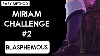 Miriam Challenge #2 Easy Method [No Hit]